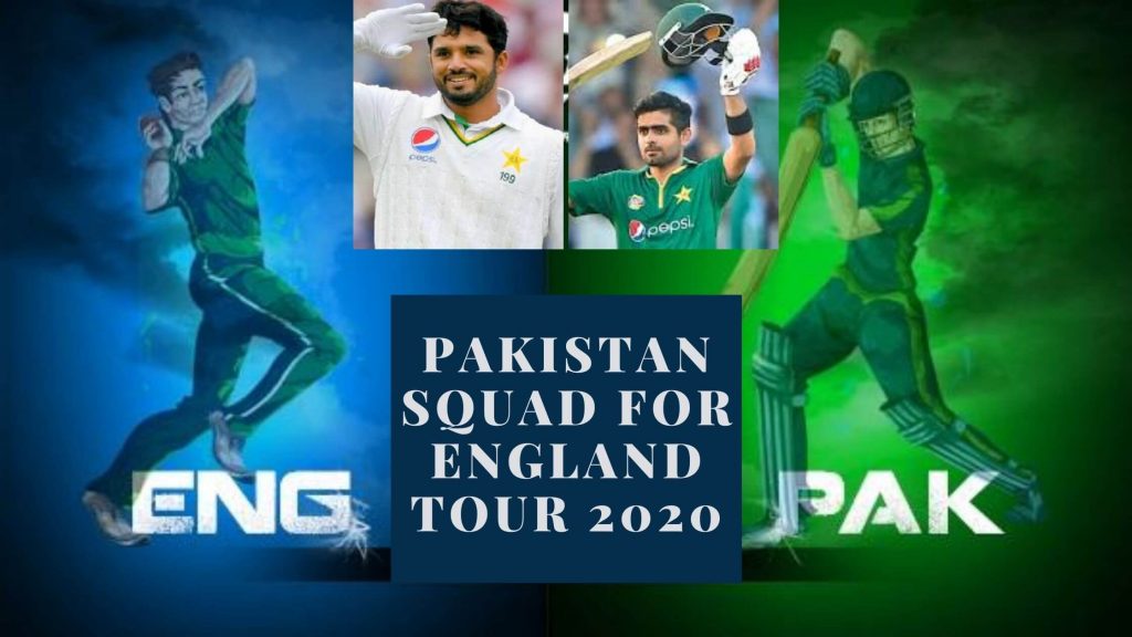 Pakistan Squad for England Tour 2020