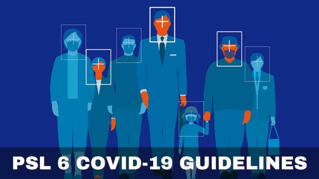 PSL 6 COVID-19 Guidelines