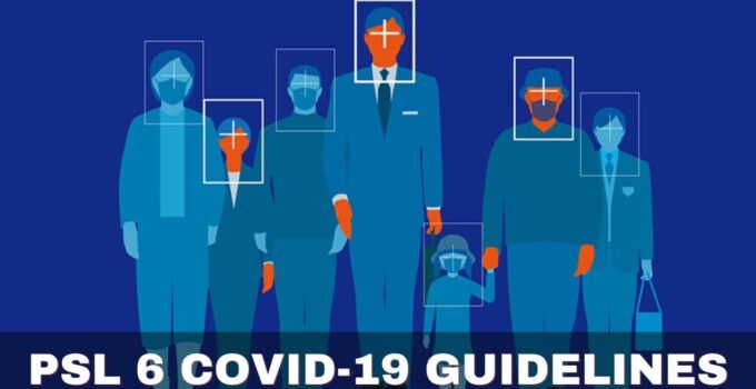 PSL 6 COVID-19 Guidelines
