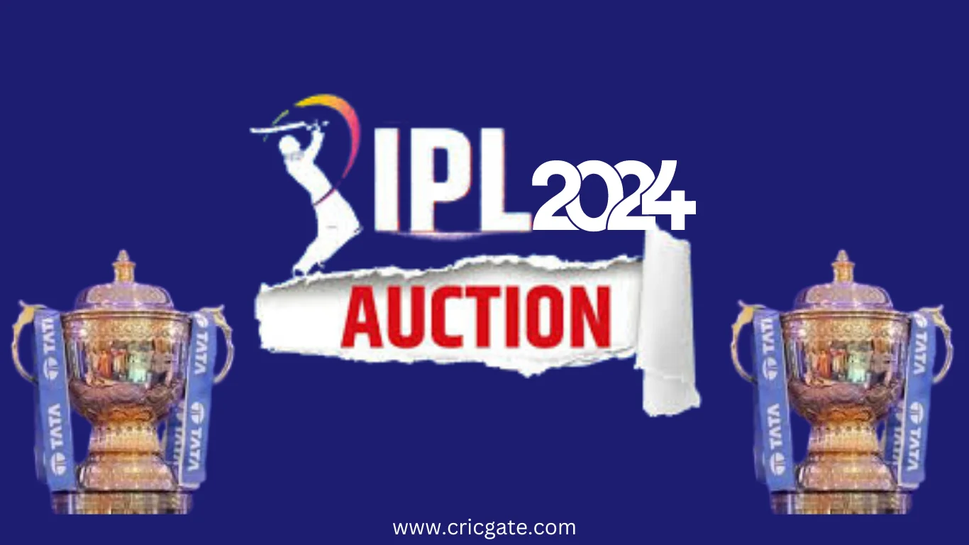 IPL Auction 2024 Latest Updates CricGate